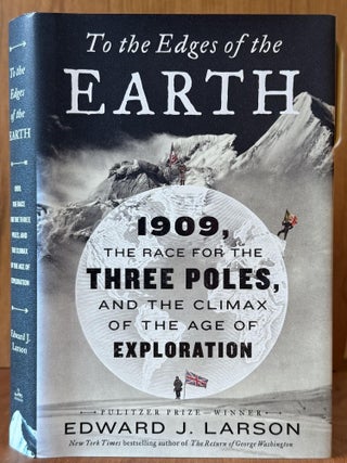 Item #11 To the Edges of the Earth. Edward J. Larson