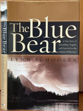 Item #42 The Blue Bear. Lynn Schooler